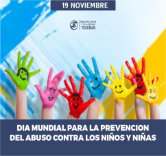 DIA MUNDIAL PARA LA PREVENCION DEL ABUSO CONTRA NIÑAS, NIÑOS Y ADOLESCENTES