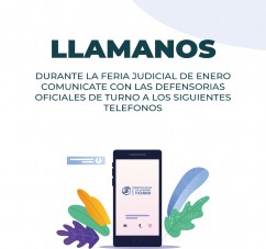 EL MINISTERIO PUPILAR Y DE LA DEFENSA DIO A CONOCER LOS TELEFONOS DE CONTACTO CON LAS DEFENSORIAS OFICIALES DURANTE LA FERIA JUDICIAL